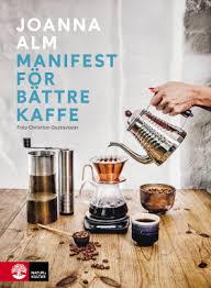 2. Manifest för bättre kaffe